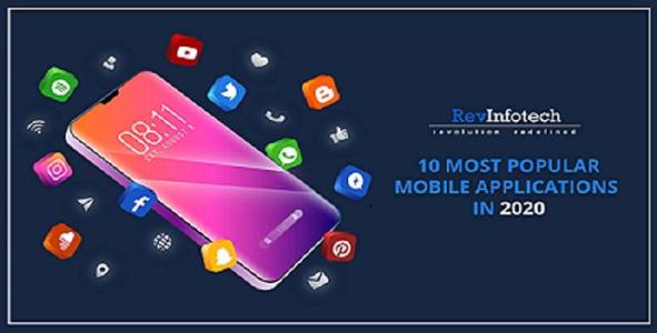 10 Most Popular Mobile Applications In 2020